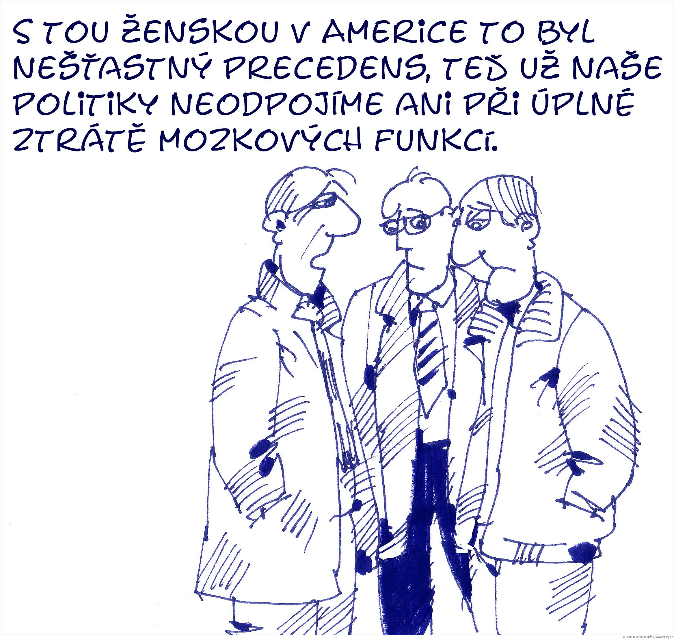 Michael Marčák: S tou ženskou v Americe to byl nešťastný precedens, teď už naše politiky neodpojíme ani při úplné ztrátě mozkových funkcí