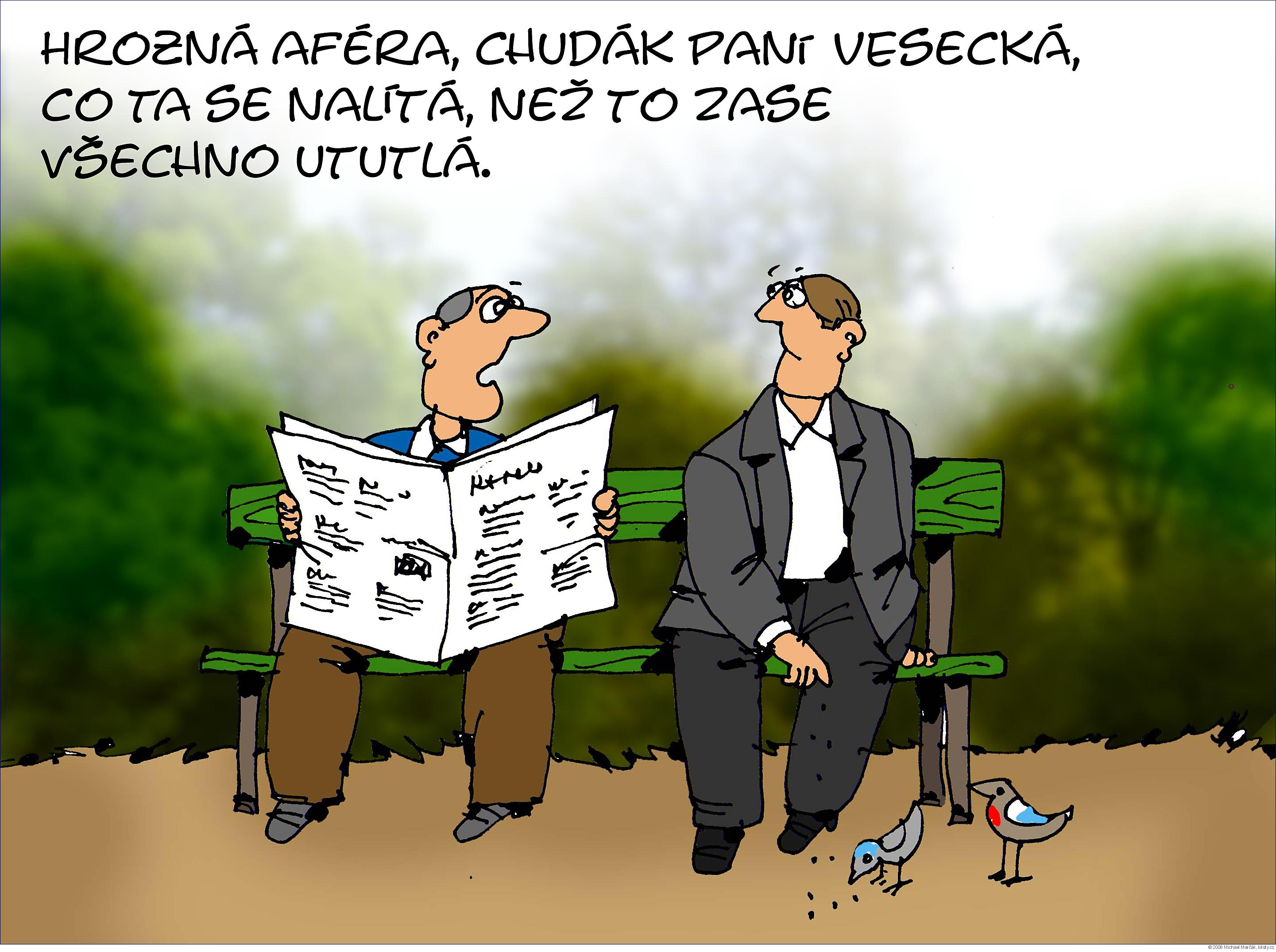 Michael Marčák: Hrozná aféra. Chudák paní Vsecká, co ta se nalítá, než to zase všechno ututlá.